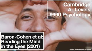 BaronCohen et al 2001 Reading the Mind in the Eyes  ALevels 9990 Psychology [upl. by Vilhelmina]