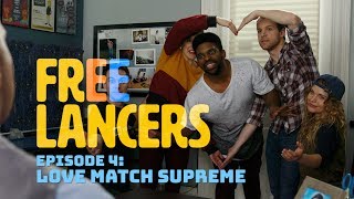 Love Match Supreme  Episode 4 Season 1  Freelancers [upl. by Pearman]