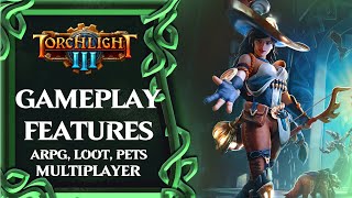 Torchlight 3 Gameplay Features Overview Classes Multiplayer Itemization [upl. by Notsag]