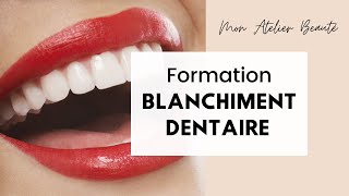 Formation Blanchiment Dentaire  Mon Atelier Beauté [upl. by Eriha]