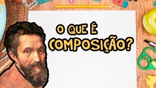 04  O que é Composição [upl. by Anertal360]