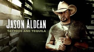 Jason Aldean  Tattoos and Tequila Official Audio [upl. by Atinahs890]