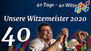 40 Unsere Witzemeister 2020 40 Tage  40 Witze [upl. by Mihar967]