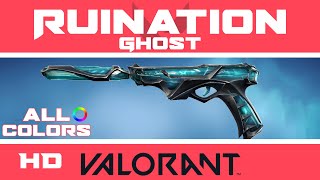 Ruination Ghost VALORANT SKIN ALL COLORS  New Skins Showcase [upl. by Kirstyn]