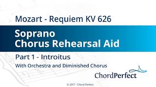 Mozarts Requiem Part 1  Introitus  Soprano Chorus Rehearsal Aid [upl. by Marmion]