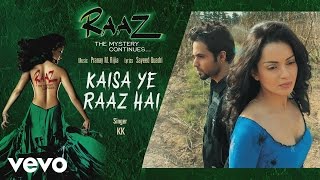 Kaisa Ye Raaz Hai Best Audio Song  Raaz 2Kangana RanautEmraan Hashmi KKMahesh Bhatt [upl. by Nashner]