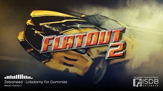 Zebrahead  Lobotomy For Dummies  FlatOut 2 SOUNDTRACK [upl. by Kanter]