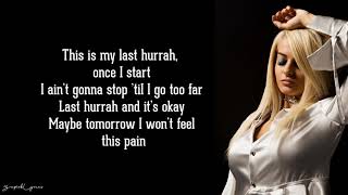 Last Hurrah  Bebe Rexha Lyrics [upl. by Reve]