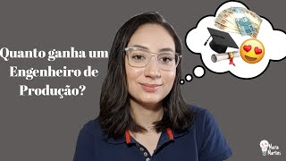 QUAL O SALÁRIO DE UM ENGENHEIRO DE PRODUÇÃO [upl. by Merfe801]