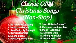 Classic OPM Christmas Songs NonStop [upl. by Narag]