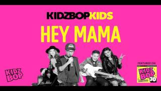 KIDZ BOP Kids  Hey Mama KIDZ BOP 30 [upl. by Anirtap]