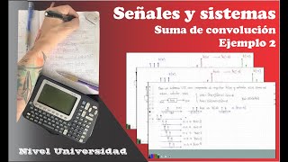 Señales y Sistemas Suma de convolución Ejemplo 2 [upl. by Eicram]