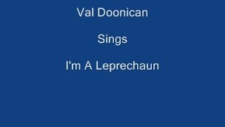 Im A Leprechaun  Val Doonican  Lyrics Underneath [upl. by Anihpesoj50]