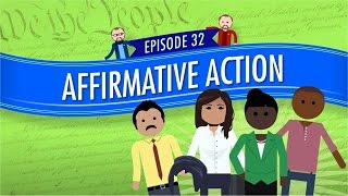 Affirmative Action Crash Course Government and Politics 32 [upl. by Lemyt]