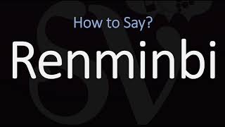 How to Pronounce Renminbi CORRECTLY Chinese  Currency Name Pronunciation [upl. by Yasmar]