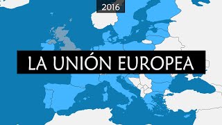 La Unión Europea  Historia y resumen en mapas [upl. by Nohsad222]