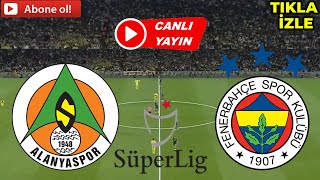 FENERBAHÇE ALANYASPOR MAÇI CANLI İZLE [upl. by Elocim]