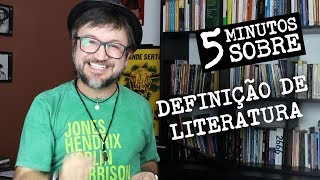 5 Minutos Sobre Definição Literatura [upl. by Egan527]