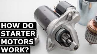 How Starter Motors Work [upl. by Hortensa]