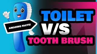 Toilet and Tooth Brush [upl. by Ained]