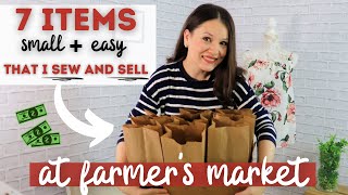 7 EASY items that I sew and sell at the local Farmers Market as a side hustle in 2021 [upl. by Ahset7]