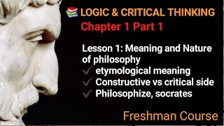 LOGIC AND CRITICAL THINKING  Chapter 1 Part 1 [upl. by Demetre582]