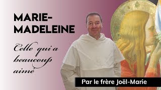 Sainte Marie Madeleine la repentie devenue « Apôtre des apôtres » [upl. by Anaibaf]