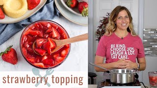 How to Make STRAWBERRY TOPPING Recipe Video [upl. by Hazel]