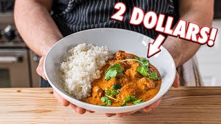 The 2 Dollar Curry Butter Chicken  But Cheaper [upl. by Harned]