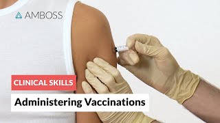 Clinical Skills Administering Vaccinations [upl. by Nnave]