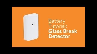 Battery Tutorial Glass Break GB2 [upl. by Garry]