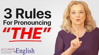 How to pronounce the article THE  3 rules Accurate English [upl. by Aeslehs]