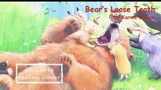 Bears Loose Tooth Read Aloud [upl. by Eciened]