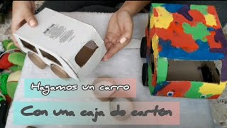 CÓMO HACER UN CARRO CON UNA CAJA DE CARTÓN [upl. by Lsiel]