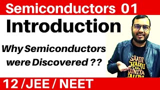 Semiconductors 01  Introduction  Why Semiconductor devices were discovered JEENEET [upl. by Blader]