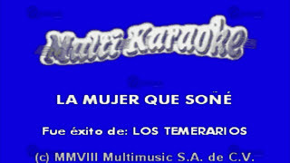 MULTIKARAOKE  La Mujer Que Soñé [upl. by Enorahs583]