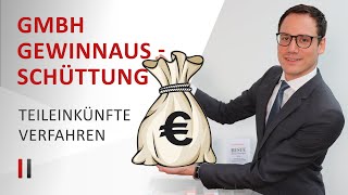 Gewinnausschüttung aus einer GmbH Kapitalertragsteuer vs Teileinkünfteverfahren  Christoph Juhn [upl. by Birgitta]