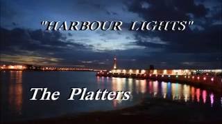 Harbour Lights The Platters Lyrics [upl. by Zacarias275]