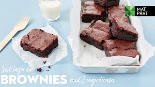 Brownies  med 2 ingredienser  MatPrat [upl. by Nahta292]