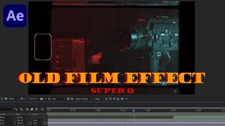 After Effects old film effect  Super 8mm Tutorial [upl. by Alial310]