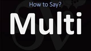 How to Pronounce Multi 2 WAYS British Vs American English Pronunciation [upl. by Eyla]