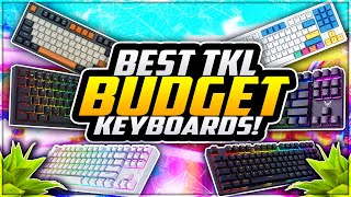 Top 5 Best BUDGET TKL Keyboards Under 50 😱 BEST TKL Mechanical Keyboards [upl. by Shaikh721]