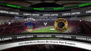 Nedbank Cup  SemiFinal  Chippa United vs Kaizer Chiefs [upl. by Ahsienad433]