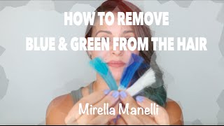 How to Remove Blue and Green Haircolor [upl. by Iago]