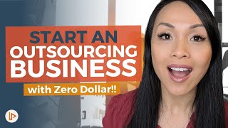 How To Start An Outsourcing Business  ZERO DOLLAR INVESTMENT [upl. by Ekram899]