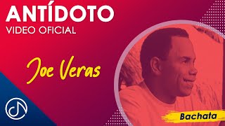 ANTÍDOTO 💊  Joe Veras Video Oficial [upl. by Hanan]