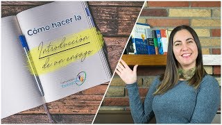 ¿Cómo hacer la INTRODUCCION de un ensayo📝📒📖 [upl. by Ramso216]