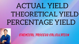 Actual yield Theoretical yield amp Percentage yield [upl. by Nnasus]