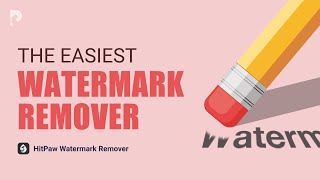 The Easiest Watermark Remover  HitPaw Watermark Remover [upl. by Delcine]