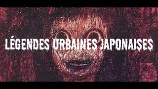 Légendes Urbaines FR  3 Légendes Japonaises Partie 3 [upl. by Namie]